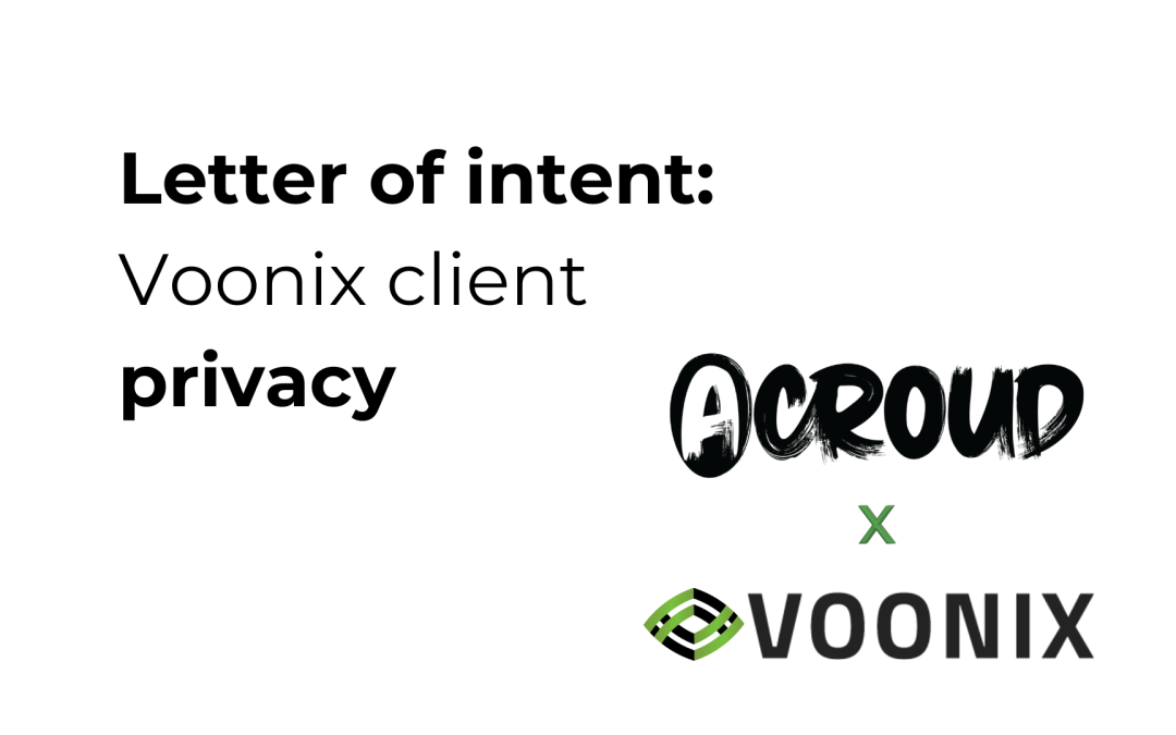 Letter of intent with Acroud – your privacy remains secure