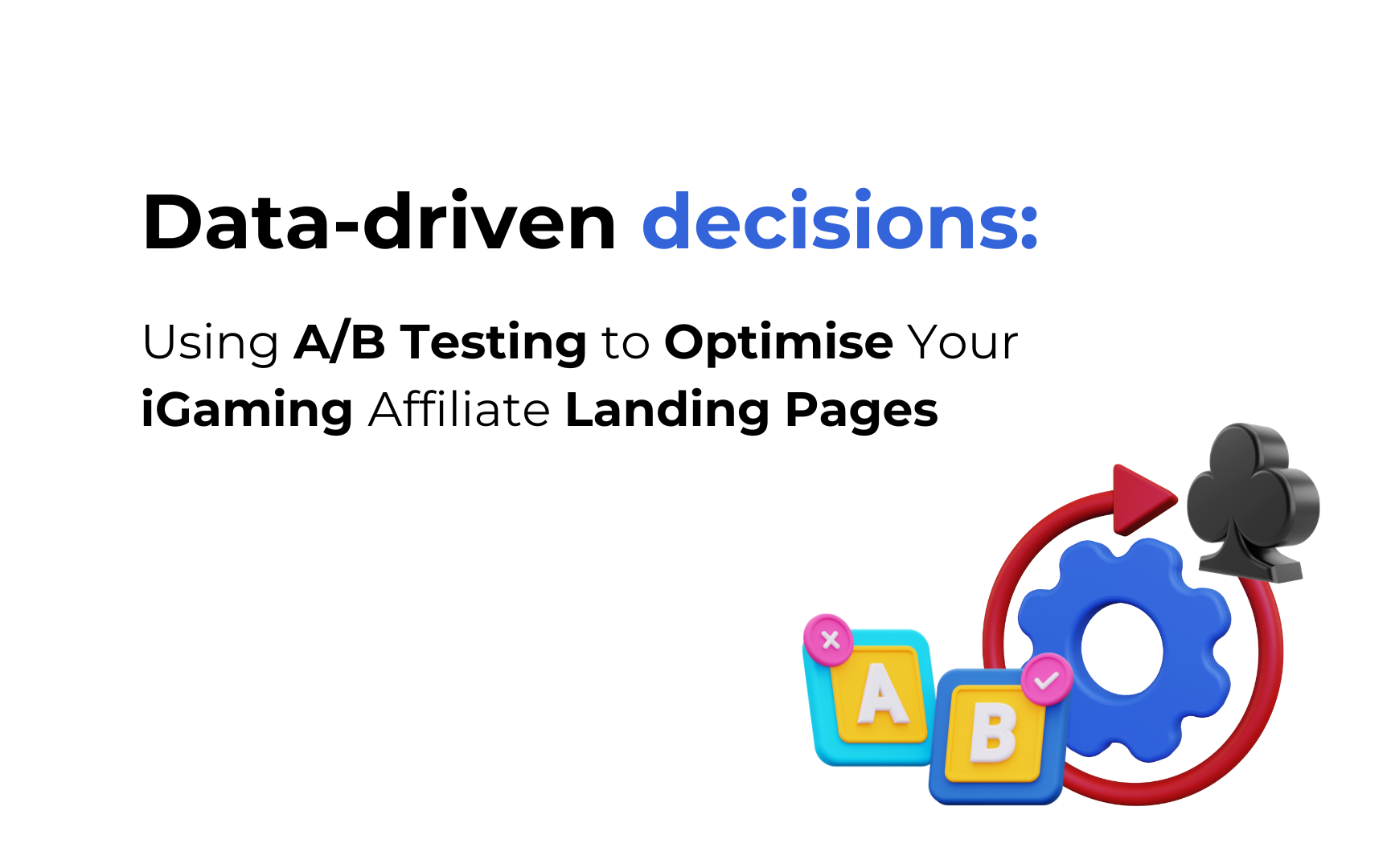 AB testing in iGaming helps affiliates to optimise their landing pages