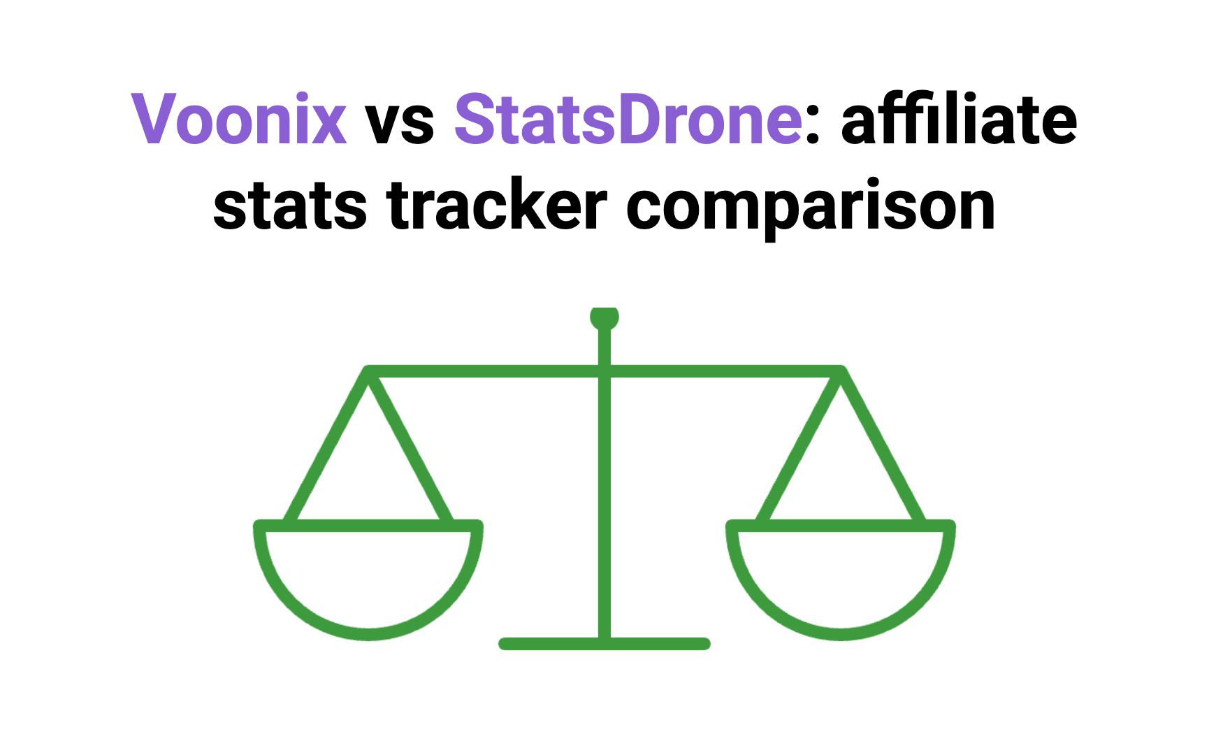 Voonix vs StatsDrone affiliate stats tracker comparison